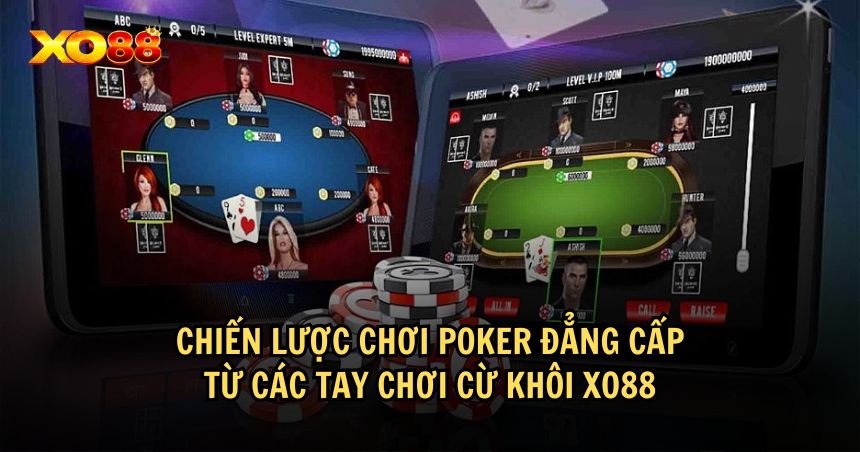 Tham khảo chiến lược chơi Poker hiệu quả